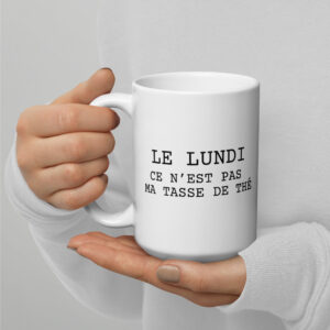 Tasse "Pas ma tasse de thé"