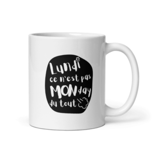 Tasse / Anti-Lundi